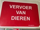 Waarschuwingsbord ‘Vervoer van dieren’